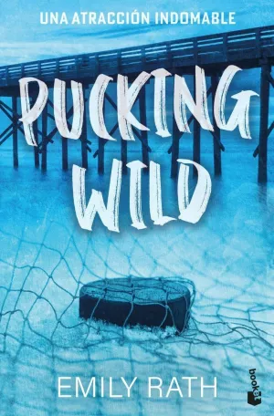 Pucking Wild. Una Atracción Indomable (Serie Pucking, 2)