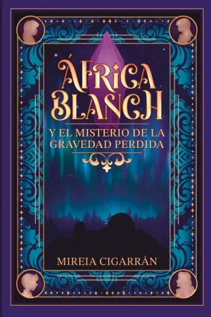 África Blanch y el Misterio de la Gravedad Perdida