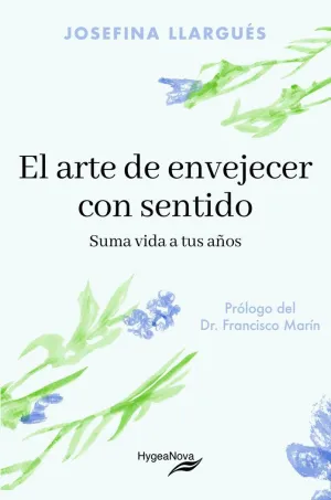 Arte de Envejecer con Sentido, el