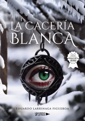 LA CACERÍA BLANCA