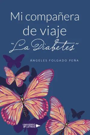 MI COMPAÑERA DE VIAJE LA DIABETES
