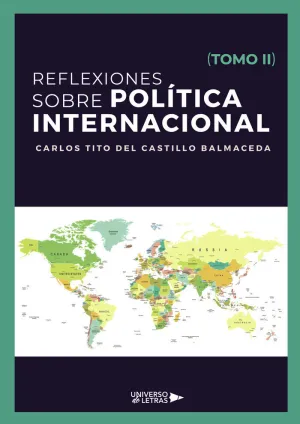 REFLEXIONES SOBRE POLÍTICA INTERNACIONAL (TOMO II)