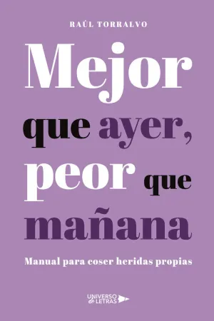 MEJOR QUE AYER, PEOR QUE MAÑANA