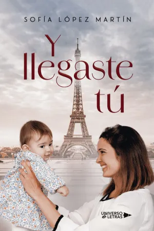 Y LLEGASTE TÚ
