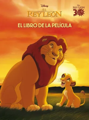 EL REY LEÓN. EL LIBRO DE LA PELÍCULA EL REY LEÓN. EL LIBRO DE LA PELÍCULA