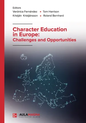 CHARACTER EDUCATION IN EUROPE: CHALLENGES AND OPPORTUNITIES