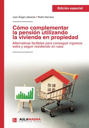 Cómo Complementar la Pensión Utilizando la Vivienda en Propiedad (Edición Especi