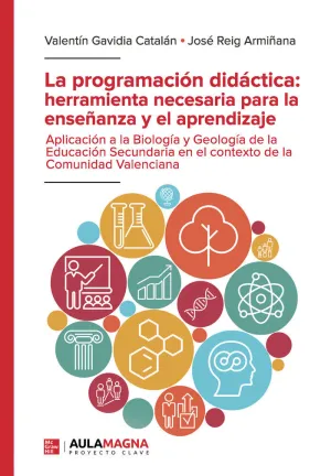 LA PROGRAMACIÓN DIDÁCTICA: HERRAMIENTA NECESARIA PARA LA ENSEÑANZA Y EL APRENDIZ