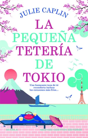 LA PEQUEÑA TETERÍA DE TOKIO. CEREZOS EN FLOR, SEGUNDAS OPORTUNIDADES Y UNA RECON