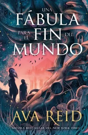 UNA FÁBULA PARA EL FIN DEL MUNDO