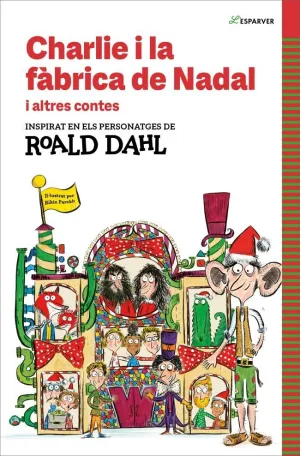 Charlie I la Fàbrica de Nadal I Altres Contes