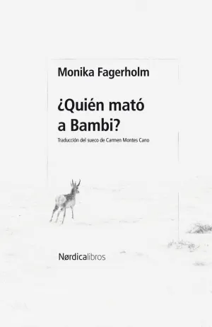 ¿QUIÉN MATÓ A BAMBI?