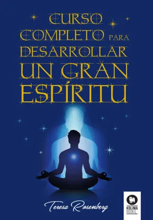 CURSO COMPLETO PARA DESARROLLAR UN GRAN ESPÍRITU