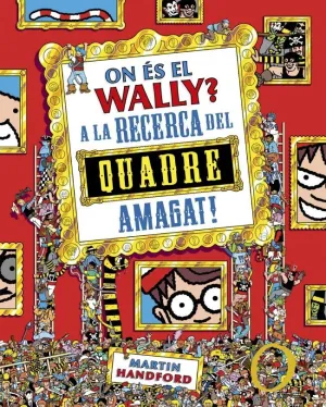On És el Wally? 6 - On És el Wally? a la Caça del Quadre Amagat!