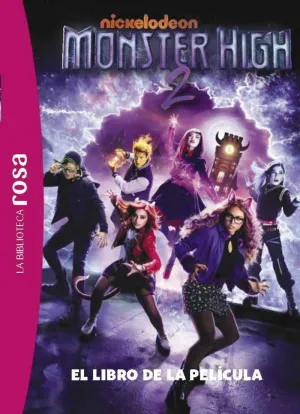 LA BIBLIOTECA ROSA. MONSTER HIGH, 2. LA PELÍCULA LA BIBLIOTECA ROSA. MONSTER HIGH, 2. LA PELÍCULA