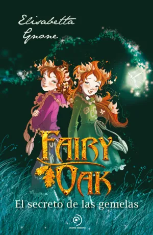 Fairy Oak 1. El Secreto de las Gemelas