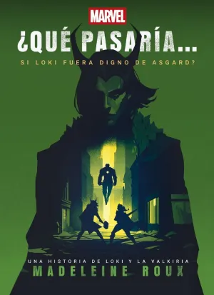 ¿QUE PASARIA SI LOKI FUERA DIGNO DE ASGARD?
