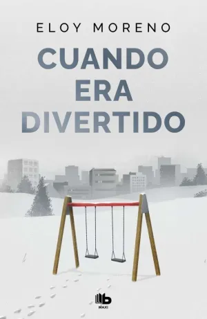 CUANDO ERA DIVERTIDO CUANDO ERA DIVERTIDO