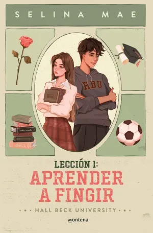 Lección 1: Aprender a Fingir (Hall Beck University 1)