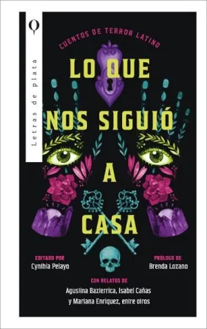 Lo que nos Siguió a Casa