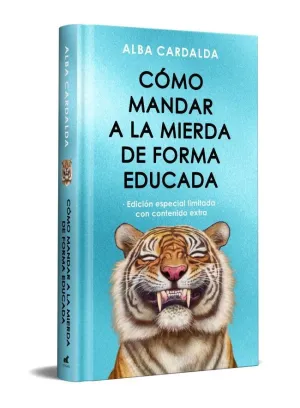 COMO MANDAR A LA MIERDA DE FORMA...(TD)