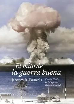 El Mito de la Guerra Buena