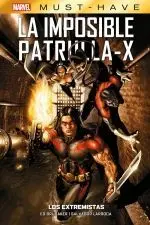 MARVEL MUST HAVE IMPOSIBLE PATRULLA-X 8. LOS EXTREMISTAS