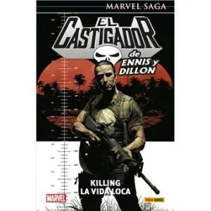 MARVEL SAGA EL CASTIGADOR DE ENNIS Y DILLON 4. KILLING LA VIDA LOCA
