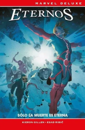 MARVEL DELUXE LOS ETERNOS. SÓLO LA MUERTE ES ETERNA