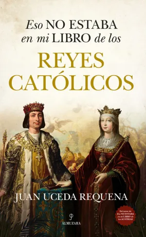 ESO NO ESTABA EN MI LIBRO DE LOS REYES CATÓLICOS