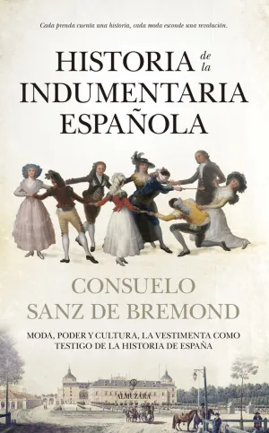 HISTORIA DE LA INDUMENTARIA ESPAÑOLA