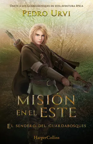 Misión en el este (El Sendero del Guardabosques, Libro 14)