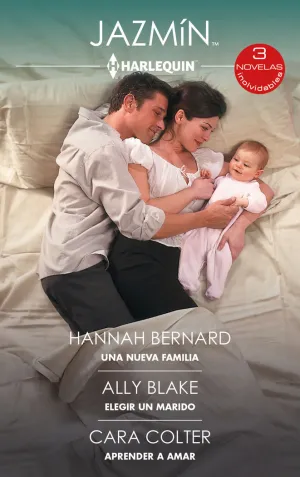 UNA NUEVA FAMILIA - ELEGIR UN MARIDO - APRENDER A AMAR