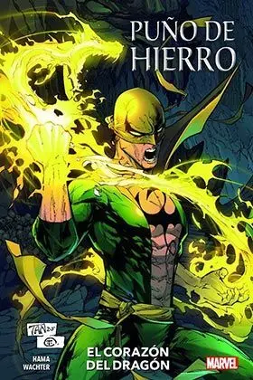 100% MARVEL COEDICIONES PUÑO DE HIERRO. EL CORAZÓN DEL DRAGÓN