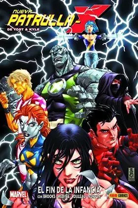 100 % MARVEL HC ATEMPORALES NUEVA PATRULLA-X DE YOST Y KYLE. EL FIN DE LA INFANC