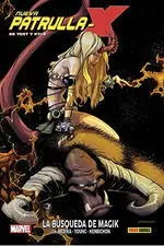 100% MARVEL HC ATEMPORALES NUEVA PATRULLA-X DE YOST Y KYLE 2. LA BÚSQUEDA DE MAG
