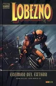 REEDICIÓN LOBEZNO 1. ENEMIGO DEL ESTADO