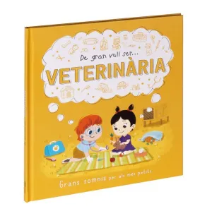 De Gran Vull Ser... Veterinària