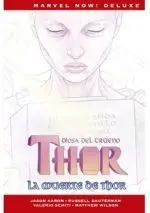 MARVEL NOW! DELUXE THOR DE JASON AARON 6. LA MUERTE DE THOR