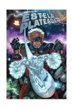 100% MARVEL ESTELA PLATEADA. RENACIMIENTO