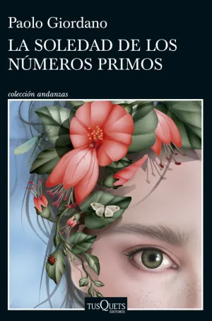 LA SOLEDAD DE LOS NÚMEROS PRIMOS LA SOLEDAD DE LOS NÚMEROS PRIMOS