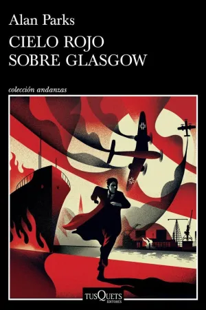 Cielo Rojo Sobre Glasgow (Serie Joseph Gunner 1)