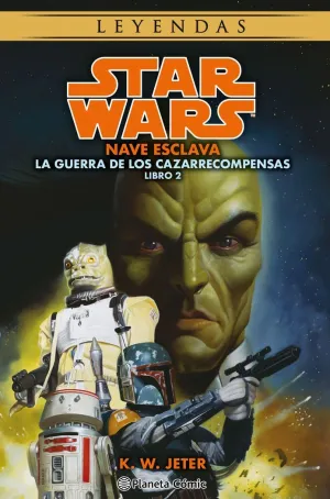 STAR WARS LAS GUERRAS DE LOS CAZARRECOMPENSAS Nº 02/03 NAVE ESCLAVA (NOVELA)