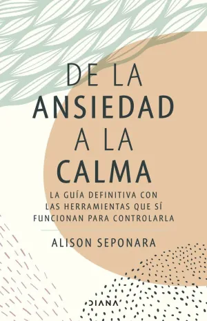 DE LA ANSIEDAD A LA CALMA