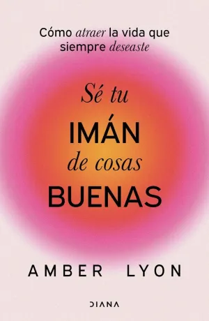 SÉ TU IMÁN DE COSAS BUENAS