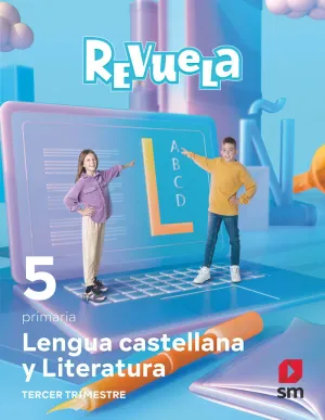 LENGUA CASTELLANA Y LITERATURA . 5 PRIMARIA. TRIMESTRES. REVUELA LENGUA CASTELLANA Y LITERATURA . 5 PRIMARIA. TRIMESTRES. REVUELA