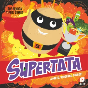 Supertata: ¡Corred, Verduras, Corred!