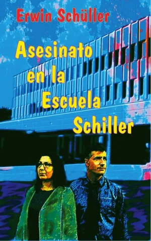 ASESINATO EN LA ESCUELA SCHILLER