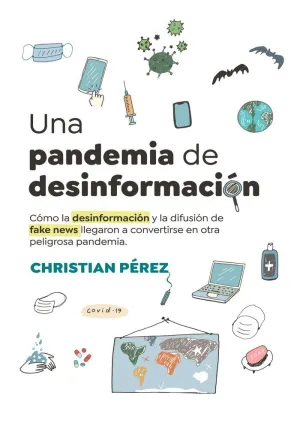 UNA PANDEMIA DE DESINFORMACIÓN UNA PANDEMIA DE DESINFORMACIÓN