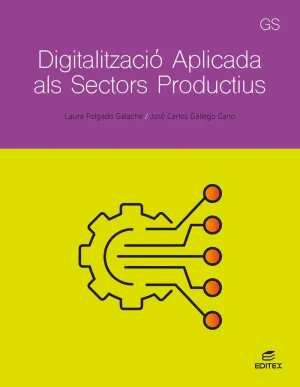 DIGITALITZACIÓ APLICADA ALS SECTORS PRODUCTIUS - GS